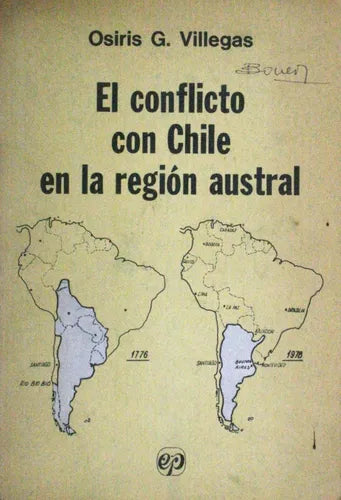 Libro usado en venta: El conflicto con Chile en la region austral de Osiris G. Villegas; editorial Pleamar impreso en 1978 envios a todo el mundo.1
