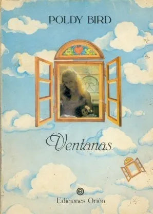 Libro usado en venta: Ventanas de Poldy Bird; editorial Orion impreso en 1985 realizamos envios a todo el mundo.1