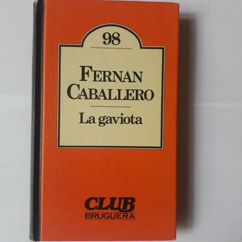 Libro usado en venta: La gaviota de Fernan Caballero; editorial Bruguera impreso en 1981 realizamos envios a todo el mundo.1