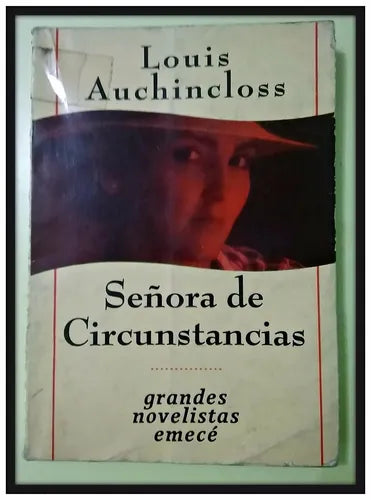 Libro usado en venta: Se?ora de circunstancias de Louis Auchincloss; editorial Emece impreso en 1992 realizamos envios a todo el mundo.1