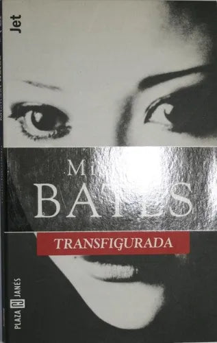 Libro usado en venta: Transfigurada de Michael Bates; editorial Plaza & Janés impreso en 1998 realizamos envios a todo el mundo.1