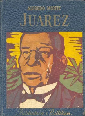 Libro usado en venta: Juarez de Alfredo Monte; editorial Atlantida impreso en 1952 realizamos envios a todo el mundo.1
