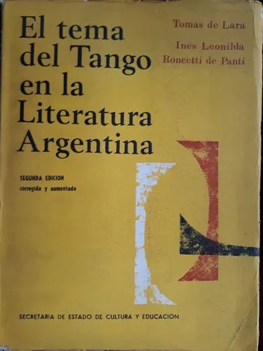 Libro usado en venta: El tema del tango en la Literatura Argentina; editorial Ediciones Culturales Argentinas impreso en 1968 envios a todo el mundo.1