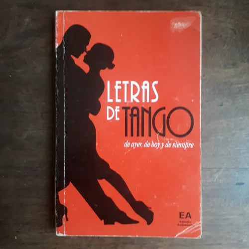 Libro usado en venta: Letras de Tango de ayer, de hoy y de siempre; editorial Andromeda impreso en 2003 realizamos envios a todo el mundo.1