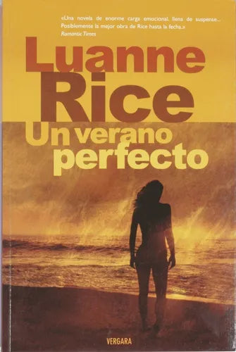 Libro usado en venta: Un verano perfecto de Luanne Rice; editorial Javier Vergara impreso en 2005 realizamos envios a todo el mundo.1