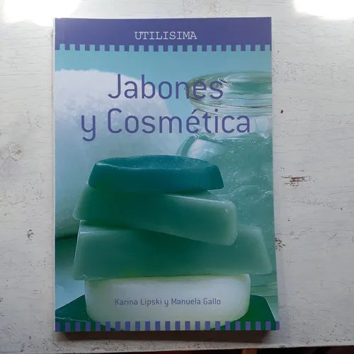 Libro usado en venta: Jabones y cosmetica de Karina Lipski - Manuela Gallo; editorial Sandler Publicidad S.A. impreso en 2006 envios a todo el mundo.1
