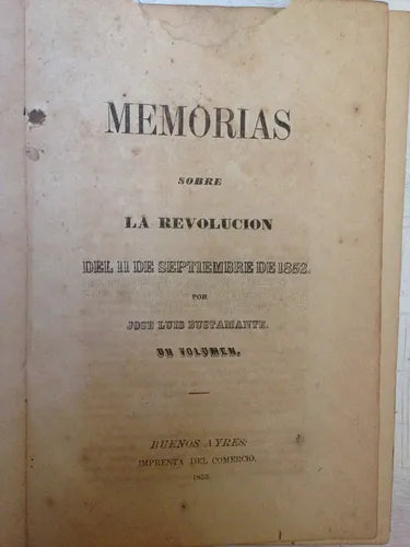 Libro usado en venta: Memorias sobre la Revolucion del 1 de sep de 1852 de Jose Bustamante; Buenos Ayres, Imprenta del Comercio impreso en 18531.1