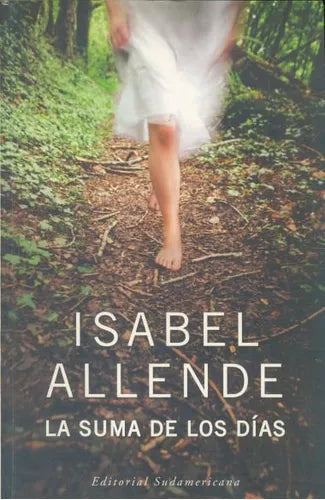 Libro usado en venta: La suma de los dias de Isabel Allende; editorial Sudamericana impreso en 2007 realizamos envios a todo el mundo.1