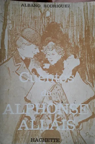 Libro usado en venta: Cuentos de Alphonse Allais de Albano Rodriguez; editorial Hachette impreso en 1978 realizamos envios a todo el mundo.1