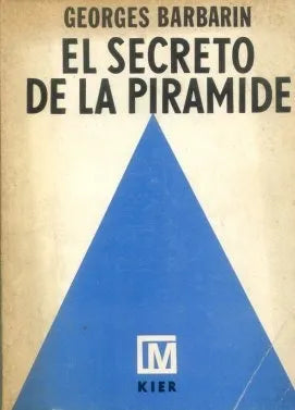Libro usado en venta: El secreto de la piramide de Georges Barbarin; editorial Kier impreso en 1973 realizamos envios a todo el mundo.1