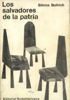 Libro usado en venta: Los salvadores de la patria de Silvina Bullrich; editorial Sudamericana impreso en 1968 realizamos envios a todo el mundo.1