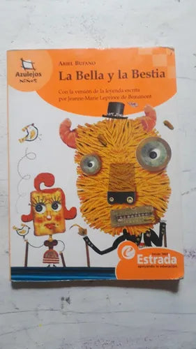 Libro usado en venta: La Bella y la Bestia de Ariel Bufano; editorial Angel Estrada impreso en 2007 realizamos envios a todo el mundo.1