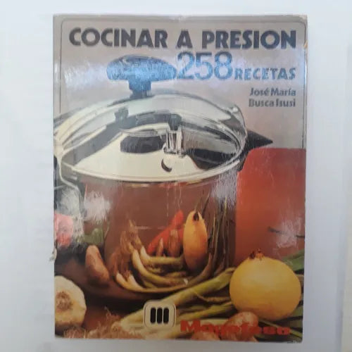 Libro usado en venta: Cocinar a presion 258 recetas de Jose Maria Busca Isusi; editorial Megafesa realizamos envios a todo el mundo.1