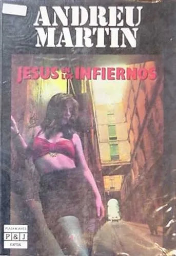 Libro usado en venta: Jesus en los infiernos de Andreu Martin; editorial Plaza & Janes impreso en 1990 realizamos envios a todo el mundo.1