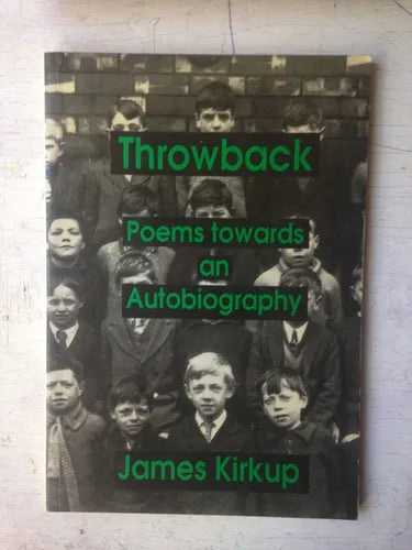 Libro usado en venta: Throwback - Poems Towards an Autobiography de James Kirkup; editorial Rockingham Press impreso en 1992 envios a todo el mundo.1