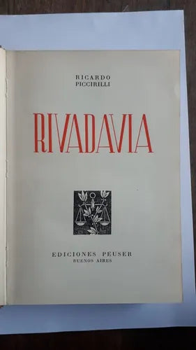Libro usado en venta: Rivadavia de Ricardo Piccirilli; editorial Jacobo Peuser impreso en 1952 realizamos envios a todo el mundo.1