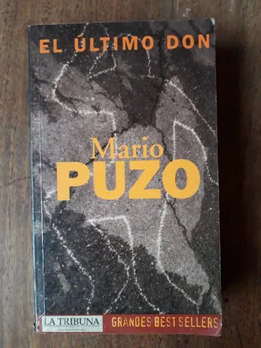 Libro usado en venta: El ultimo Don de Mario Puzo; editorial Ediciones B impreso en 1997 realizamos envios a todo el mundo.1