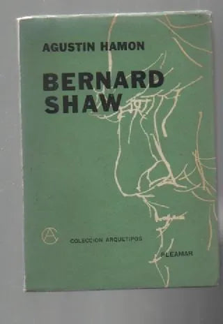 Libro usado en venta: Bernard Shaw de Agustin Hamon; editorial Pleamar impreso en 1963 realizamos envios a todo el mundo.1