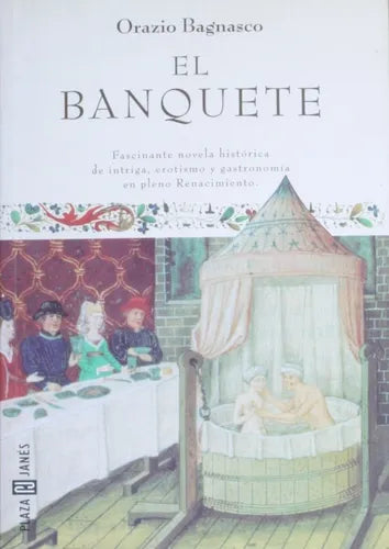 Libro usado en venta: El banquete de Orazio Bagnasco; editorial Plaza & Janés impreso en 1998 realizamos envios a todo el mundo.1