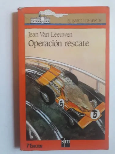 Libro usado en venta: Operacion rescate de Jean Van Leeuwen; editorial SM impreso en 1991 realizamos envios a todo el mundo.1