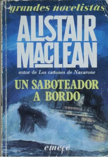 Libro usado en venta: Un saboteador a bordo de Alistair MacLean; editorial Emecé impreso en 1985 realizamos envios a todo el mundo.1