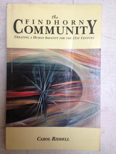 Libro usado en venta: The findhorn community de Carol Riddell; editorial Findhorn Press impreso en 1990 realizamos envios a todo el mundo.1