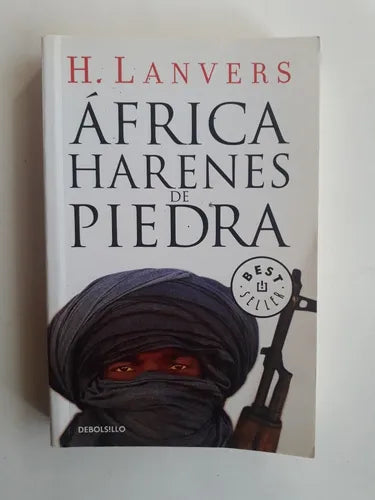 Libro usado en venta: Africa harenes de piedra de H. Lanvers; editorial DeBolsillo impreso en 2012 realizamos envios a todo el mundo.1