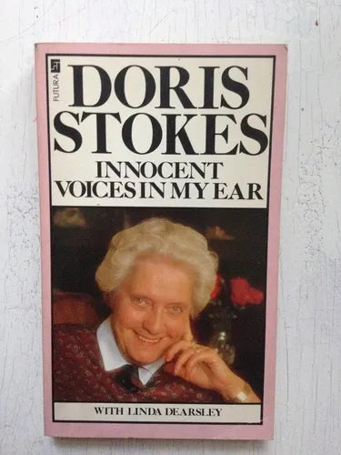 Libro usado en venta: Innocent voices in my ear de Doris Stokes - Linda Dearsley; editorial Futura Book impreso en 1983 envios a todo el mundo.1