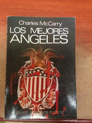 Libro usado en venta: Los mejores angeles de Charles Mc Carry; editorial Javier Vergara impreso en 1980 realizamos envios a todo el mundo.1