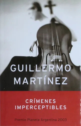Libro usado en venta: Cr?menes imperceptibles de Guillermo Martínez; editorial Planeta impreso en 2003 realizamos envios a todo el mundo.1
