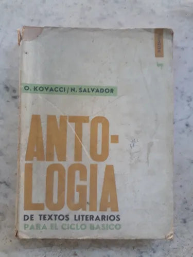 Libro usado en venta: Antologia de textos literarios para el ciclo basico de O. Kovacci - N. Salvador; editorial Huemul impreso en 1967.1