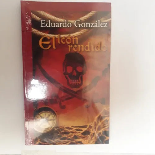 Libro usado en venta: El leon rendido de Eduardo Gonzalez; editorial Alfaguara realizamos envios a todo el mundo.1