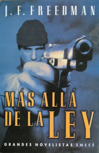 Libro usado en venta: M?s all? de la ley de J. F. Freedman; editorial Emecé impreso en 2001 realizamos envios a todo el mundo.1