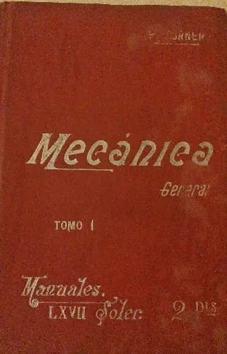 Libro usado en venta: Mecanica General (Tomo 1) de Francisco Forner Carratala; editorial Manuel Soler realizamos envios a todo el mundo.1