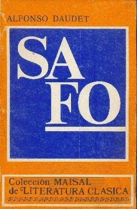 Libro usado en venta: Safo de Alfonso Daudet; editorial Maisal impreso en 1973 realizamos envios a todo el mundo.1