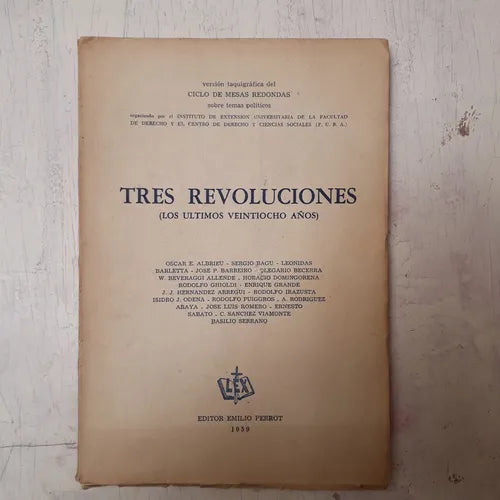 Libro usado en venta: Tres revoluciones (Los ultimos veintiocho a?os); editorial Emilio Perrot impreso en 1959 realizamos envios a todo el mundo.1