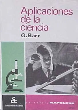 Libro usado en venta: Aplicaciones de la ciencia de George Barr; editorial Kapelusz impreso en 1980 realizamos envios a todo el mundo.1