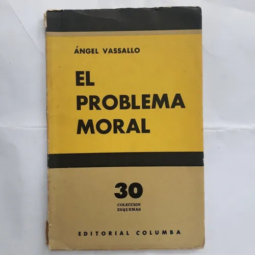 Libro usado en venta: El problema moral de angel Vassallo; editorial Columba impreso en 1966 realizamos envios a todo el mundo.1