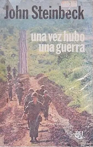 Libro usado en venta: Una vez hubo una guerra de John Steinbeck; editorial Luis de Caralt impreso en 1977 realizamos envios a todo el mundo.1
