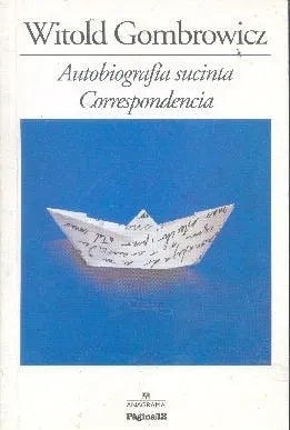 Libro usado en venta: Autobiografia sucinta - Correspondencia de Witold Gombrowicz; editorial Anagrama impreso en 2010 envios a todo el mundo.1