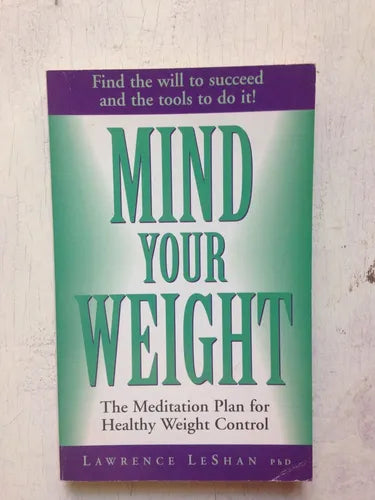 Libro usado en venta: Mind your weight de Lawrence Leshan; editorial HarperCollins impreso en 1994 realizamos envios a todo el mundo.1