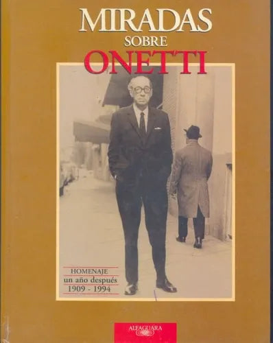 Libro usado en venta: Miradas sobre Onetti; editorial Alfaguara impreso en 1995 realizamos envios a todo el mundo.1