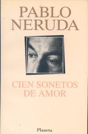 Libro usado en venta: Cien sonetos de amor de Pablo Neruda; editorial Planeta impreso en 1996 realizamos envios a todo el mundo.1