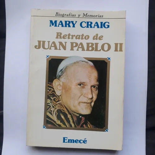 Libro usado en venta: Retrato de Juan Pablo II de Mary Craig; editorial Emece impreso en 1981 realizamos envios a todo el mundo.1