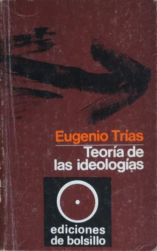 Libro usado en venta: Teor?a de las ideolog?as de Eugenio Trías; editorial Ediciones Península - De Bolsillo impreso en 1970 envios a todo el mundo.1