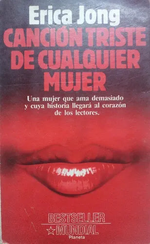 Libro usado en venta: Cancion triste de cualquier mujer de Erica Jong; editorial Planeta impreso en 1990 realizamos envios a todo el mundo.1