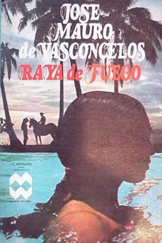 Libro usado en venta: Raya de fuego de Jose Mauro de Vasconcelos; editorial Macondo impreso en 1980 realizamos envios a todo el mundo.1