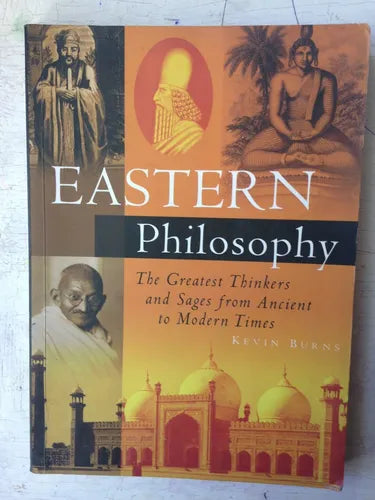 Libro usado en venta: Eastern philosophy de Kevin Burns; editorial Capella impreso en 2006 realizamos envios a todo el mundo.1