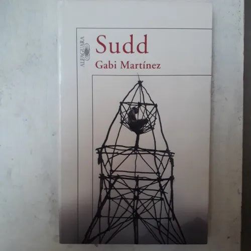 Libro usado en venta: Sudd de Gabi Martinez; editorial Alfaguara impreso en 2007 realizamos envios a todo el mundo.1