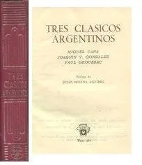 Libro usado en venta: Tres clasicos Argentinos; editorial Aguilar impreso en 1953 realizamos envios a todo el mundo.1